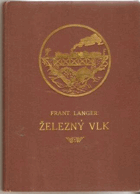 Železný vlk (Příběhy z naší anabase) PODPIS LANGER!!