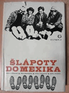 Šlápoty do Mexika. Mexiko