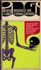 Medicína v županu a jiné historky. Alarich a ti druzí