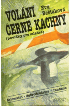 Volání černé kachny - Povídky pro mládež