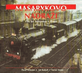Masarykovo nádraží 150 let železnice v Praze