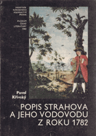 Popis Strahova a jeho vodovodu Vodní hospodářství Vodohospodářství Strahov Z roku 1782 a ...