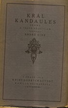 Král Kandaules Drama o třech dějstvích
