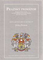 Pražský primátor Památce ZENKL dr.Petra ZENKLa, bývalého několikanásobného primátora ...