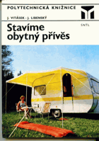 Stavíme obytný přívěs.