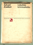 Lékařská kriminalistika BEZ OBÁLKY!