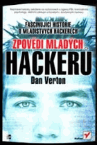 Zpovědi mladých hackerů - fascinující historie o mladistvých hackerech