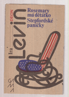 Rosemary má děťátko + Stepfordské paničky
