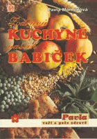 Zdravá kuchyně našich babiček Chutně, zdravě, hospodárně
