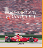 Fascinující svět Formule 1