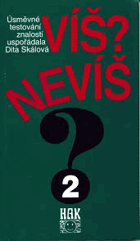 Víš? Nevíš? Úsměvné testování znalostí