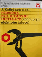 Příručka pro domovní instalace (voda, plyn, elektroinstalace).