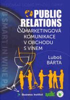 Public relations a marketingová komunikace v obchodu s vínem