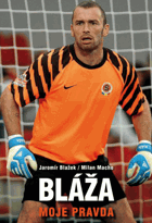 Bláža - moje pravda