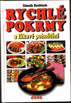 Rychlé pokrmy a lákavé pohoštění