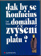 Jak by se Konfucius domáhal zvýšení platu?