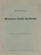 Restaurace hradu Karlštejna Karlštejn