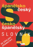 Španělsko - český, česko - španělský slovník se základy gramatiky