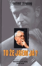 To že jsem já?