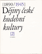 Dějiny české hudební kultury II (1918-1945)
