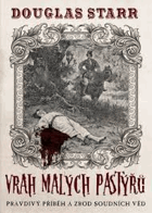 Vrah malých pastýřů - pravdivý příběh - zrod forenzních věd