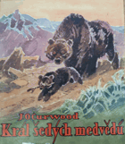 Král šedých medvědů