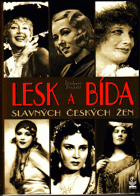 Lesk a bída slavných českých žen
