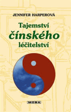 Tajemství čínského léčitelství - buďme zdraví pomocí přírodních terapií