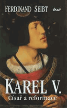 Karel V - císař a reformace