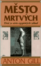 Město mrtvých - třetí za série egyptských záhad