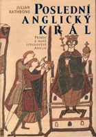 Poslední anglický král - příběh z rané středověké Anglie