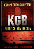 Neznámé špionážní operace KGB. Mitrochinův archiv
