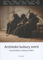 Architekti kultury smrti