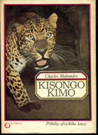 Kisongokimo. Příběhy afrického lovce