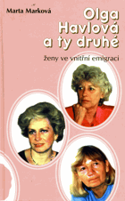 Olga Havlová a ty druhé - ženy ve vnitřní emigraci