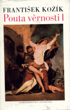 Pouta věrnosti. Román o životě a díle malíře Jaroslava Čermáka - Jaroslav Čermák