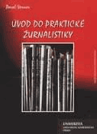 Úvod do praktické žurnalistiky - žurnalistika