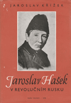 Jaroslav Hašek v revolučním Rusku