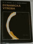 Dynamická výroba - vytváření učící se organizace.