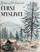 Černí myslivci - horské romány BEZ OBÁLKY!