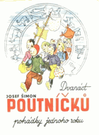 Dvanáct poutníčků - pohádky jednoho roku