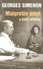 Maigretův omyl - a další příběhy