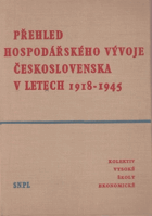 Přehled hospodářského vývoje Československa v letech 1918-1945.