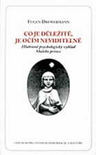 Co je důležité, je očím neviditelné Hlubinně psychologický výklad Malého prince