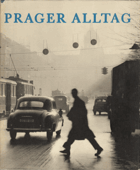 Prager Alltag [fot. publ.]. Bilder von Erich Einhorn ; [český] text Jan Zelenka ; Deutsch von ...