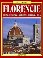 Florencie - zlatá kniha - muzea, galerie, chrámy, paláce, památky