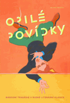 Opilé povídky - národní tragédie v ruské literární klasice