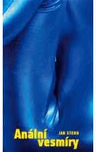 Anální VESMÍRY Úvod do psychoanalytické sémiotiky