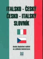 Italsko český česko italský slovník Dizionario italo-ceco, ceco-italo - se základy konverzace