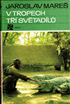 V tropech tří světadílů
